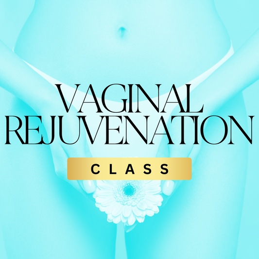 Vaginal Rejuvenation Class